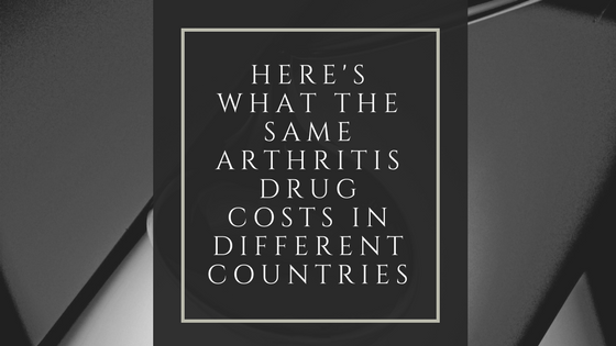 Here’s What The Same Arthritis Drug Costs In Different Countries
